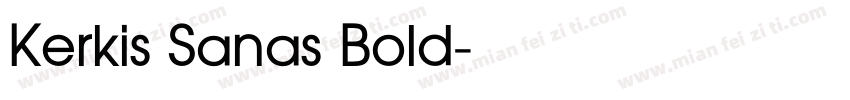 Kerkis Sanas Bold字体转换